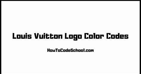 code couleur louis vuitton|Louis Vuitton logo color.